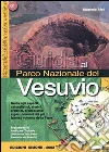 Guida al parco nazionale del Vesuvio. E-book. Formato PDF ebook