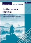 Letteratura inglese. Dal Romanticismo alla seconda metà del Novecento. E-book. Formato EPUB ebook