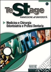 Testage - Ammissione all'Università: Medicina e Chirurgia, Odontoiatria e Protesi Dentaria. E-book. Formato PDF ebook di Redazioni Edizioni Simone