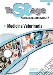 Testage - Ammissione all'Università : Medicina Veterinaria. E-book. Formato PDF ebook di Redazioni Edizioni Simone