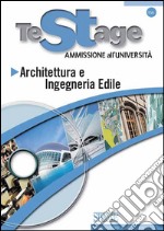 Testage - Ammissione all'Università: Architettura e Ingegneria Edile. E-book. Formato PDF