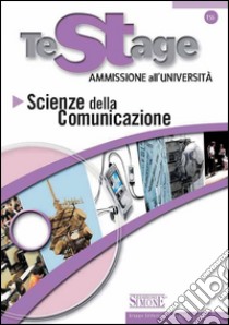 Testage - Ammissione all'Università: Scienze della Comunicazione. E-book. Formato PDF ebook di Redazioni Edizioni Simone