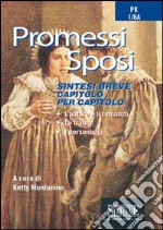 Promessi Sposi: Sintesi breve capitolo per capitolo - L'autore e il romanzo - La trama - I personaggi. E-book. Formato PDF ebook