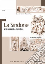 La Sindone: alle sorgenti mel mistero
con tavole di Luigi Cola. E-book. Formato PDF ebook