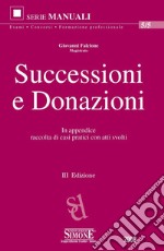 Successioni e Donazioni: In appendice raccolta di casi pratici con atti svolti. E-book. Formato PDF