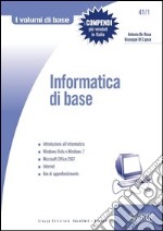 Informatica di base: Introduzione all'informatica - Windows Vista e Windows 7 - Microsoft Office 2007 - Internet - Box di approfondimento. E-book. Formato PDF ebook