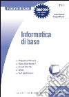 Informatica di base: Introduzione all'informatica - Windows Vista e Windows 7 - Microsoft Office 2007 - Internet - Box di approfondimento. E-book. Formato PDF ebook