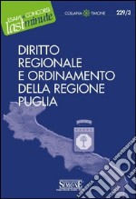 Diritto regionale e ordinamento della Regione Puglia. E-book. Formato PDF ebook