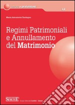 Regimi patrimoniali e annullamento del matrimonio. E-book. Formato PDF ebook