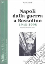 Napoli dalla guerra a Bassolino: 1943-1998. E-book. Formato PDF