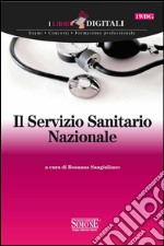 Il servizio sanitario nazionale. E-book. Formato PDF ebook