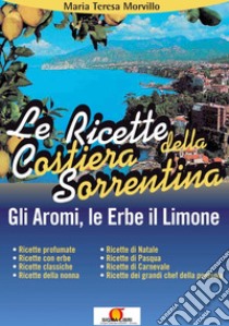 Le ricette della costiera sorrentina. E-book. Formato PDF ebook di Redazioni Edizioni Simone