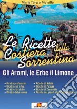 Le ricette della costiera sorrentina. E-book. Formato PDF