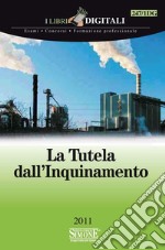 La tutela dall'inquinamento. E-book. Formato PDF ebook