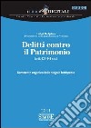 Delitti contro il Patrimonio - (artt. 624-649 c.p.): Commento organico delle singole fattispecie. E-book. Formato PDF ebook di Luigi Delpino