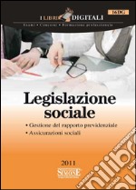 Legislazione sociale: Gestione del rapporto previdenziale - Assicurazioni sociali. E-book. Formato PDF ebook