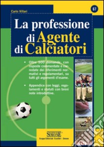 La professione di agente di calciatori. E-book. Formato PDF ebook di Redazioni Edizioni Simone