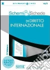 Schemi & schede di diritto internazionale. E-book. Formato PDF ebook