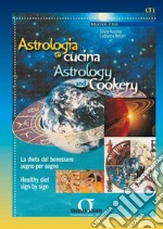 Astrologia e cucina: La dieta del benessere segno per segno. E-book. Formato PDF ebook