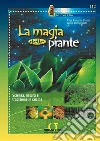 La magia delle piante. Scienza, natura e tradizione in cucina. E-book. Formato PDF ebook di Elisa Rampone Chinni