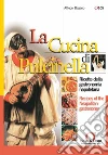 La cucina di Pulcinella. Ricette della gastronomia napoletana-Recipes of the Neapolitan gastronomy. E-book. Formato PDF ebook di Alfredo Bizzarro