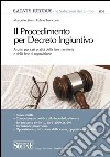 Il procedimento per decreto ingiuntivo. E-book. Formato PDF ebook