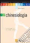 Chinesiologia: le basi scientifiche del movimento umano. E-book. Formato PDF ebook