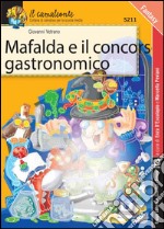 Mafalda e il concorso gastronomico. E-book. Formato PDF ebook