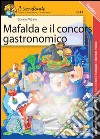 Mafalda e il concorso gastronomico. E-book. Formato PDF ebook