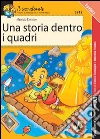 Una storia dentro i quadri. E-book. Formato PDF ebook di Maurizio Elettrico
