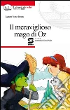 Il meraviglioso mago di Oz. E-book. Formato PDF ebook