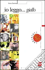 Io leggo giallo. Per le Scuole. E-book. Formato PDF
