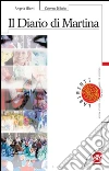 Il diario di Martina. E-book. Formato PDF ebook di Angelo Gionti