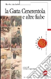 La gatta Cenerentola e altre fiabe. E-book. Formato PDF ebook di Giambattista Basile