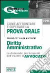 Come affrontare e superare la prova orale. Diritto amministrativo. FAQ, le domande più frequenti dell'esame di avvocato. E-book. Formato PDF ebook