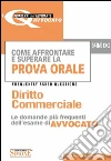Come affrontare e superare la prova orale. Diritto commerciale. FAQ, le domande più frequenti dell'esame di avvocato. E-book. Formato PDF ebook