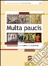 Multa paucis: Corso di Latino per la scuola media. E-book. Formato PDF ebook