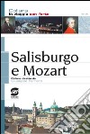 Salisburgo e Mozart. Per la Scuola media. E-book. Formato PDF ebook di Giuseppe Ferraro