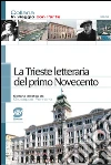 La Trieste lettararia del primo Novecento. Per la Scuola media. E-book. Formato PDF ebook