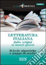 Letteratura Italiana dalle origini ai nostri giorni: Schede sinottiche e mappe di studio. E-book. Formato PDF ebook