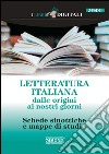 Letteratura Italiana dalle origini ai nostri giorni: Schede sinottiche e mappe di studio. E-book. Formato PDF ebook