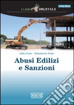 Abusi edilizi e sanzioni. E-book. Formato PDF ebook