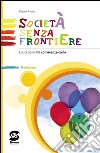 Società senza frontiere: Educazione alla convivenza civile
In allegato gratuito
La tribù degli onesti. E-book. Formato PDF ebook