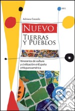 NuevoTierras y pueblos: Itinerarios de cultura y civilización en España e Hispanoamérica. E-book. Formato PDF ebook