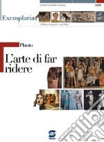 Plauto - L'arte di far ridere: Exemplaria: Collana di autori e testi latini. E-book. Formato PDF ebook