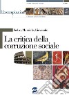 Fedro, Marziale, Giovenale - La critica della corruzione sociale: Exemplaria: Collana di autori e testi latini. E-book. Formato PDF ebook