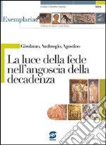 Girolamo, Ambrogio, Agostino - La luce della fede nell’angoscia della decadenza: Exemplaria: Collana di autori e testi latini. E-book. Formato PDF ebook