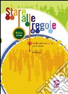 Stare alle regole. Diritto ed economia. Senza codice civile. Per il biennio delle Scuole superiori. E-book. Formato PDF ebook