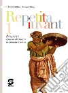 Repetita iuvant. Per i Licei e gli Ist. magistrali. E-book. Formato PDF ebook di Renato Casolaro
