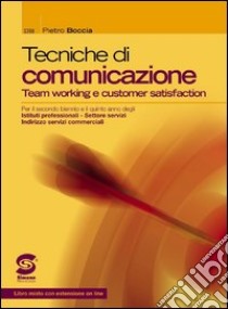 Tecniche di comunicazione. Per le Scuole superiori. E-book. Formato PDF ebook di Pietro Boccia